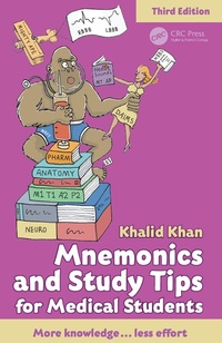 Enlarge image Cover: Mnemonics and Study Tips for Medical Students - CRC Press