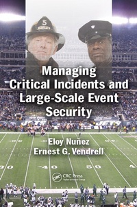 Abbildung von: Managing Critical Incidents and Large-Scale Event Security - CRC Press