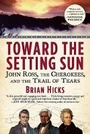 Cover: Toward the Setting Sun - Grove Press / Atlantic Monthly Press