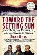 Cover: Toward the Setting Sun - Grove Press / Atlantic Monthly Press