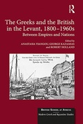 Cover: The Greeks and the British in the Levant, 1800-1960s - Routledge