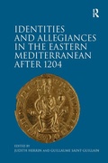 Cover: Identities and Allegiances in the Eastern Mediterranean after 1204 - Routledge