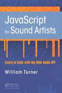 Abbildung von: JavaScript for Sound Artists - Routledge