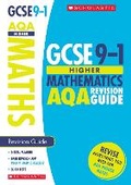 Cover: Maths Higher Revision Guide for AQA - Scholastic