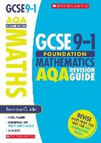 Enlarge image Cover: Maths Foundation Revision Guide for AQA - Scholastic
