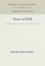Cover: Tours of Hell - University of Pennsylvania Press