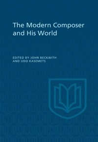 Abbildung von: The Modern Composer and His World - University of Toronto Press