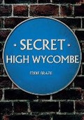 Cover: Secret High Wycombe - Amberley Publishing