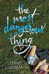 Enlarge image Cover: The Most Dangerous Thing - Orca Book Publishers,Canada