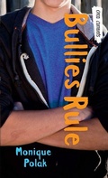Cover: Bullies Rule - Orca Book Publishers,Canada