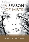 Cover: A Season Of Mists - FriesenPress