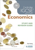 Cover: Cambridge IGCSE and O Level Economics Study and Revision Guide - Hodder Education