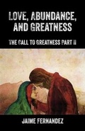 Cover: LOVE, Abundance, and Greatness - Outskirts Press