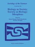 Cover: Biology as Society, Society as Biology: Metaphors - Kluwer Academic Publishers