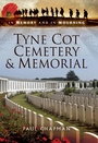Cover: Tyne Cot Cemetery & Memorial - Pen & Sword Military