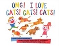 Cover: Omg! I Love Cats! Cats! Cats! - Bookbaby