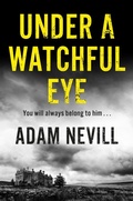 Cover: Under a Watchful Eye - Macmillan