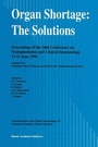 Cover: Organ Shortage: The Solutions - Kluwer Academic Publishers