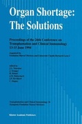Cover: Organ Shortage: The Solutions - Kluwer Academic Publishers