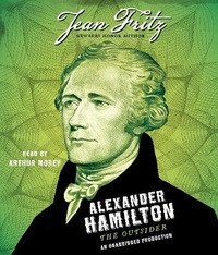 Enlarge image Cover: Alexander Hamilton: the Outsider - Listening Library