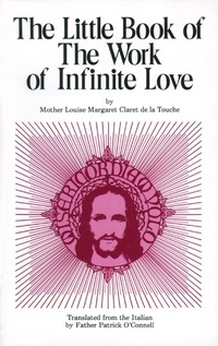 Abbildung von: Little Book of the Work of Infinite Love - TAN Books