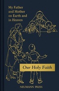 Cover: My Father and Mother on Earth and in Heaven - Neumann Press