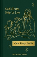 Cover: God's Truths Help Us Live - Neumann Press