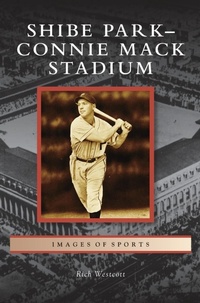 Abbildung von: Shibe Park-Connie Mack Stadium - Arcadia Publishing Library Editions