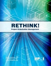 Enlarge image Cover: Rethink! Project Stakeholder Management - Project Management Institute
