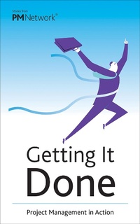 Enlarge image Cover: Getting It Done - Project Management Institute
