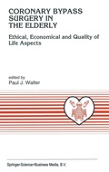 Bild: Coronary Bypass Surgery in the Elderly - Kluwer Academic Publishers