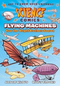 Enlarge image Cover: Science Comics: Flying Machines - First Second