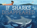 Cover: If Sharks Disappeared - First Second