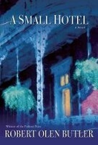 Enlarge image Cover: A Small Hotel - Grove Press / Atlantic Monthly Press