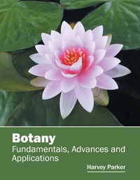 Enlarge image Cover: Botany: Fundamentals, Advances and Applications - Callisto Reference