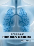 Cover: Principles of Pulmonary Medicine - HAYLE MEDICAL
