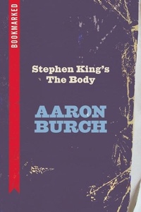 Abbildung von: Stephen King's The Body: Bookmarked - Ig Publishing