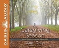 Cover: The Caregiving Season (Library Edition) - Oasis Audio