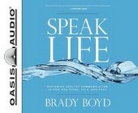 Enlarge image Cover: Speak Life (Library Edition) - Oasis Audio