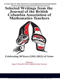 Cover: Selected writings from the Journal of the British Columbia Association of Mathematics Teachers - Information Age Publishing