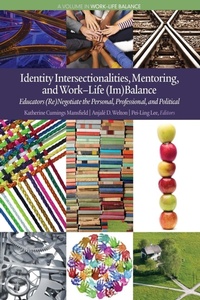 Enlarge image Cover: Identity Intersectionalities, Mentoring, and Work-Life (Im)Balance - Information Age Publishing