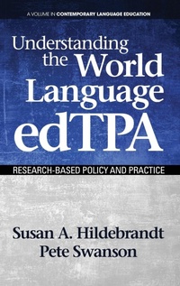Enlarge image Cover: Understanding the World Language edTPA - Information Age Publishing