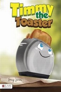 Enlarge image Cover: Timmy the Toaster - Tate Publishing & Enterprises