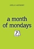 Cover: A Month of Mondays - Second Story Press
