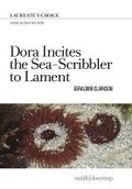 Cover: Dora Incites Sea-Scribbler Lament - Smith|Doorstop Books