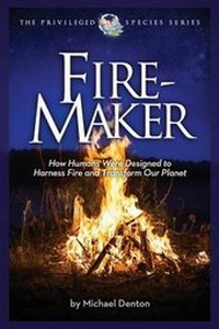 Enlarge image Cover: Fire-Maker Book - Discovery Institute