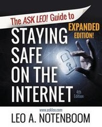 Abbildung von: The Ask Leo! Guide to Staying Safe on the Internet - Expanded 4th Edition - Puget Sound Software, LLC