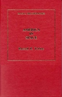 Enlarge image Cover: America in Space - Scarecrow Press