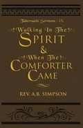Cover: Walking in the Spirit & When the Comforter Came - Empowered Publications Inc