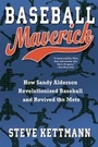 Cover: Baseball Maverick - Grove Press / Atlantic Monthly Press